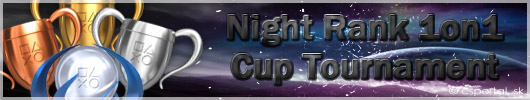 Night Rank Cup 1on1 Tournament